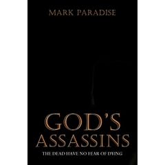 God's Assassins: The Dead Have No Fear of Dying