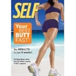 Self Magazine Workout : Your Best Butt Fast - Results in 4 Weeks