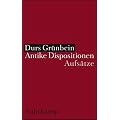 Antike Dispositionen: Aufs�tze