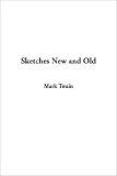 Sketches New and Old