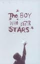 The Boy Who Ate Stars