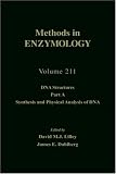 DNA Structures, Part A, Synthesis and Physical Analysis of DNA: Volume 211: Dna Structures Part A: Synthesis and Physical Analysis of DNA Pt.A (Methods in Enzymology)