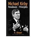 Michael Kirby : paradoxes and principles