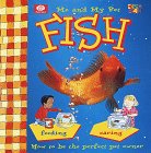 Me and My Pet Fish (Me & My Pet Series)