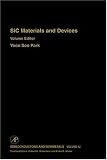 SiC Materials and Devices, Volume 52 (Semiconductors and Semimetals) (Vol 52) 