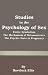 Studies in the Psychology of Sex: Erotic Symbolism the Mechanism of Detumescence the Psychic State in Pregnancy