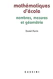 Math�matiques d'�cole : Nombres, mesures et g�om�trie