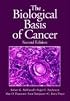 The Biological Basis of Cancer