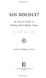 Sin Boldly!: Dr. Daves Guide To Writing The College Paper