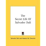 The Secret Life Of Salvador Dali