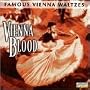 Vienna Blood: Famous Vienna Waltzes