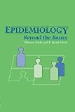 Epidemiology: Beyond the Basics