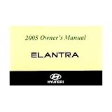 2005 HYUNDAI ELANTRA Owners Manual User Guide by Hyundai