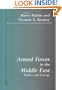 Armed Forces in the Middle East: Politics and Strategy (Besa Studies in International Security)