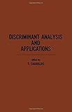 Discriminant analysis and applications