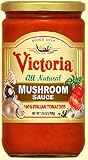 Victoria All Natural Mushroom Sauce, 25 Oz.
