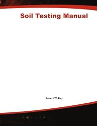 Soil Testing Manual: Procedures, Classification Data, and Sampling Practices