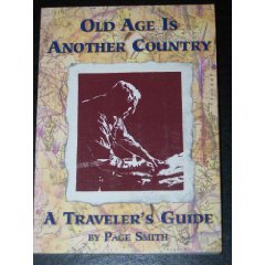 Old Age is Another Country: A Traveler's Guide