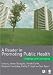 A Reader in Promoting Public Health: Challenge and Controversy (Published in association with The Open University)