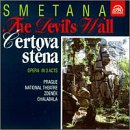 Smetana:The Devils Wall