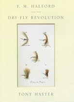 FM Halford and The Dry Fly Revolution