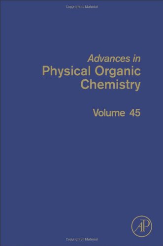 Advances in Physical Organic Chemistry, Volume 45