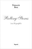 Rolling Stones : Une biographie