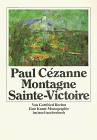 Paul Cezanne, Montagne Sainte-Victoire - Gottfried Boehm