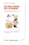 Du bon usage de l'hypnose