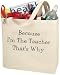 Because I'm the Teacher Tote Bag