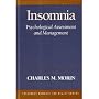 Insomnia: Psychological Assessment And Management (Treatment Manuals for Practitioners)