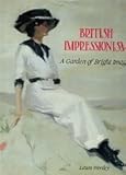 British impressionism : a garden of bright images