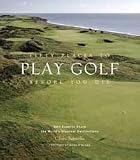 Fifty Places To Play Golf Befo – Golf Book