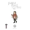 Papa told me Vol.1