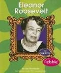 Eleanor Roosevelt (Pebble: First Biographies)