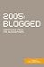 Click here to Compare Prices of 2005 Blogged: Dispatches from the Blogosphere