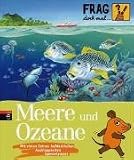 Frag doch mal ... die Maus! - Meere und Ozeane - Sylvia Englert