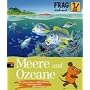 Frag doch mal ... die Maus! - Meere und Ozeane