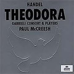 Handel: Theodora /Gritton � Bickley � Blaze � Agnew � Smith � Davies � Gabrieli Consort & Players � McCreesh