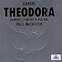 Handel: Theodora /Gritton � Bickley � Blaze � Agnew � Smith � Davies � Gabrieli Consort & Players � McCreesh