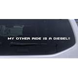 10in X .4in White -- My Other Ride Is a Diesel Moto Sports Car Window Wall Laptop... by Rad Dezigns