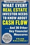 What Every Real Estate Investor Needs to Know About Cash Flow... And 36 Other Key Financial Measures 2nd (second) edition