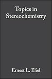 Topics in stereochemistry. Vol.4