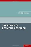The ethics of pediatric research