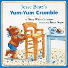 Jesse Bear's Yum-Yum Crumble: Jesse Bear Board Books