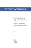 Non-Heart-Beating Organ Transplantation: Medical and Ethical Issues in Procurement