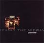 Behind the Midway