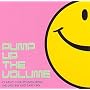 Pump Up the Volume: Classic Club Sounds from the Late 80's and Early 90's