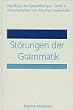 Handbuch der Sprachtherapie, 8 Bde., Bd.4, St�rungen der Grammatik