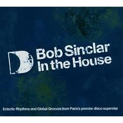 Bob Sinclar-in the House